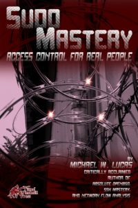 Baixar Sudo Mastery: User Access Control for Real People (IT Mastery Book 3) (English Edition) pdf, epub, ebook