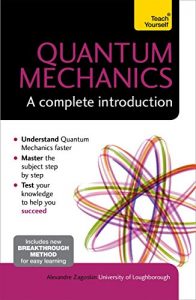 Baixar Quantum Mechanics: A Complete Introduction: Teach Yourself (English Edition) pdf, epub, ebook