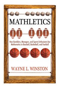 Baixar Mathletics: How Gamblers, Managers, and Sports Enthusiasts Use Mathematics in Baseball, Basketball, and Football pdf, epub, ebook