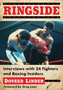 Baixar Ringside: Interviews with 24 Fighters and Boxing Insiders pdf, epub, ebook