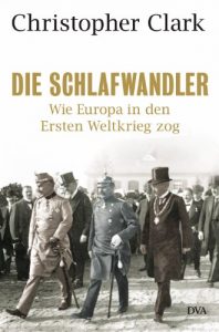 Baixar Die Schlafwandler: Wie Europa in den Ersten Weltkrieg zog (German Edition) pdf, epub, ebook