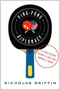 Baixar Ping-Pong Diplomacy: The Secret History Behind the Game That Changed the World (English Edition) pdf, epub, ebook