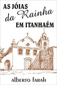 Baixar As Jóias da Rainha em Itanhaém (Portuguese Edition) pdf, epub, ebook