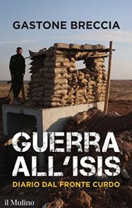 Baixar Guerra all’ISIS: Diario dal fronte curdo (Contemporanea) pdf, epub, ebook