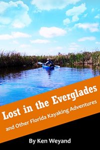 Baixar Lost in the Everglades and Other Florida Kayaking Adventures (English Edition) pdf, epub, ebook