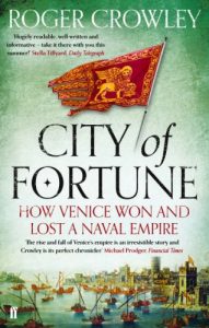 Baixar City of Fortune: How Venice Won and Lost a Naval Empire (English Edition) pdf, epub, ebook