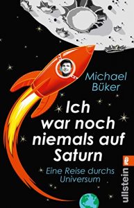 Baixar Ich war noch niemals auf Saturn: Eine Reise durchs Universum (German Edition) pdf, epub, ebook
