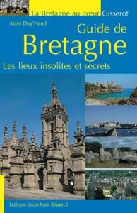 Baixar GUIDE DE BRETAGNE: LES LIEUX INSOLITES ET SECRETS (French Edition) pdf, epub, ebook