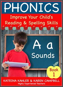 Baixar PHONICS – A Sounds – Book 1: Improve Your Child’s Spelling and Reading Skills- Elementary School: 170 Pages of Phonics Education for Children aged 5 to 10 (English Edition) pdf, epub, ebook