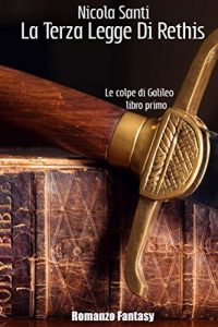 Baixar La Terza Legge Di Rethis (le colpe di Galileo Vol. 1) pdf, epub, ebook