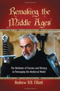 Baixar Remaking the Middle Ages: The Methods of Cinema and History in Portraying the Medieval World pdf, epub, ebook