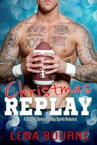 Baixar CHRISTMAS REPLAY: A Holiday Sports Romance with an HEA (English Edition) pdf, epub, ebook