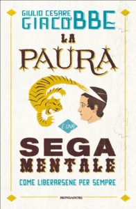 Baixar La paura è una sega mentale: Come liberarsene per sempre (Ingrandimenti) pdf, epub, ebook