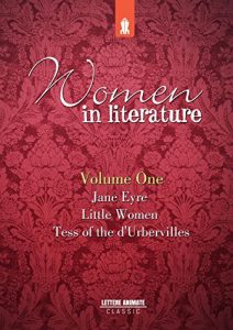 Baixar Women in Literature Vol.1: Jane Eyre, Little Women, Tess of the d’Urbervilles pdf, epub, ebook