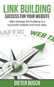 Baixar Link building – Success for your Website: With strategic link building to a successful website and more sales. (English Edition) pdf, epub, ebook