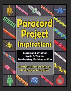 Baixar Paracord Project Inspirations: Classic and Original Knots and Ties for Fundraising, Fashion, or Fun (English Edition) pdf, epub, ebook