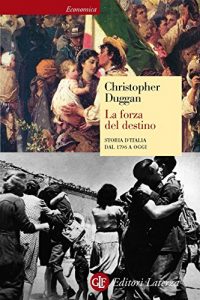 Baixar La forza del destino: Storia d’Italia dal 1796 a oggi (Economica Laterza) pdf, epub, ebook