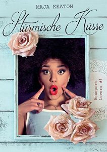 Baixar Stürmische Küsse (Roseport Lovers 1) (German Edition) pdf, epub, ebook