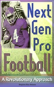 Baixar Next-Gen Pro Football: A Revolutionary Proposal (English Edition) pdf, epub, ebook