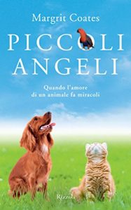 Baixar Piccoli angeli: Quando l’amore di un animale fa miracoli pdf, epub, ebook