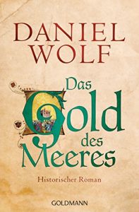 Baixar Das Gold des Meeres: Historischer Roman (Die Fleury-Serie 3) (German Edition) pdf, epub, ebook