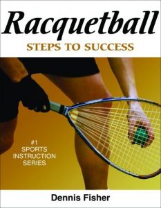 Baixar Racquetball: Steps to Success (Steps to Success Sports Series) pdf, epub, ebook