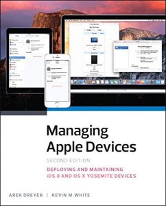 Baixar Managing Apple Devices: Deploying and Maintaining iOS and OS X pdf, epub, ebook