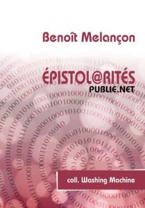 Baixar Épistol@rités: en quoi les pratiques numériques d’aujourd’hui permettent-elles de réfléchir aux pratiques épistolaires d’hier ? (Washing Machine) pdf, epub, ebook