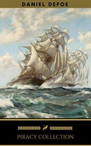 Baixar Piracy Collection [Free Audiobooks Includes ‘Robinson Crusoe,’ ‘The Further Adventures of Robinson Crusoe’+ Captain Singleton] (Golden Deer Classics) pdf, epub, ebook