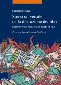 Baixar Storia universale della distruzione dei libri: Dalle tavolette sumere alla guerra in Iraq (La storia. Temi) pdf, epub, ebook