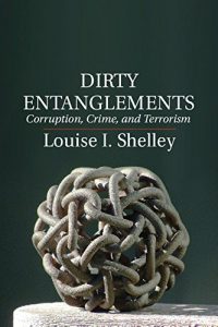 Baixar Dirty Entanglements: Corruption, Crime, and Terrorism pdf, epub, ebook