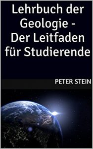 Baixar Lehrbuch der Geologie – Der Leitfaden für Studierende (German Edition) pdf, epub, ebook