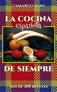 Baixar La cocina española de siempre: Más de 300 recetas (Spanish Edition) pdf, epub, ebook