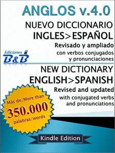 Baixar Nuevo Diccionario Inglés-Español ANGLOS v.4.0 (Versión 2015) (Spanish Edition) pdf, epub, ebook