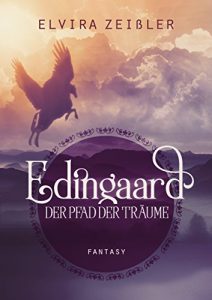Baixar Edingaard 1 – Der Pfad der Träume: Fantasy Liebesroman (German Edition) pdf, epub, ebook