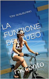 Baixar LA FUNZIONE DEL TUBO: racconto (Nuotare Vol. 11) pdf, epub, ebook