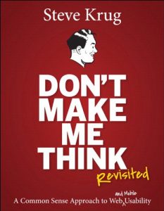 Baixar Don’t Make Me Think, Revisited: A Common Sense Approach to Web Usability (Voices That Matter) pdf, epub, ebook