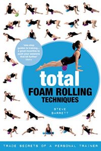 Baixar Total Foam Rolling Techniques: Trade Secrets of a Personal Trainer pdf, epub, ebook