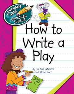 Baixar How to Write a Play (Explorer Junior Library: How to Write) pdf, epub, ebook