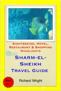 Baixar Sharm-El-Sheikh, Egypt Travel Guide – Sightseeing, Hotel, Restaurant & Shopping Highlights (Illustrated) (English Edition) pdf, epub, ebook