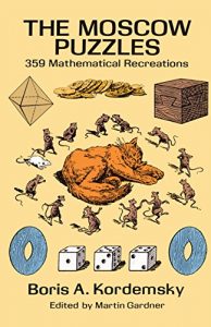 Baixar The Moscow Puzzles: 359 Mathematical Recreations (Dover Recreational Math) pdf, epub, ebook