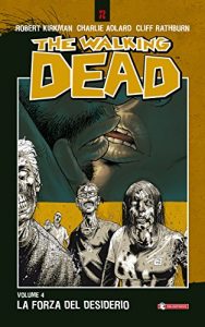 Baixar The Walking Dead vol. 4 – La forza del desiderio pdf, epub, ebook