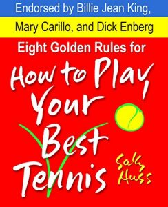 Baixar Tennis: EIGHT GOLDEN RULES FOR HOW TO PLAY YOUR BEST TENNIS (Attitude in Sports Includes Stress Management, Focus, Sportsmanship, Winning, Successful Habits, More, Ages 6-Adults) (English Edition) pdf, epub, ebook