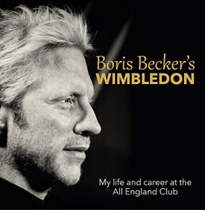 Baixar Boris Becker’s Wimbledon: My life and career at the All England Club pdf, epub, ebook