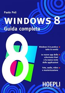 Baixar Windows 8: Guida completa (Hoepli informatica) pdf, epub, ebook