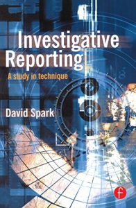 Baixar Investigative Reporting: A study in technique (Journalism Media Manual,) pdf, epub, ebook