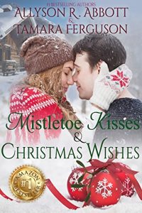 Baixar Mistletoe Kisses & Christmas Wishes (English Edition) pdf, epub, ebook