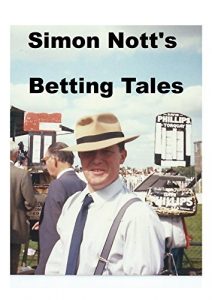Baixar Simon Nott’s Betting Tales (English Edition) pdf, epub, ebook