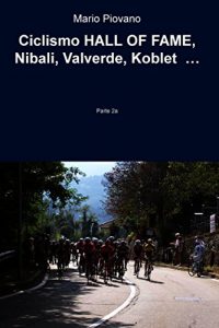 Baixar Ciclismo HALL OF FAME, Nibali, Valverde, Koblet  … pdf, epub, ebook