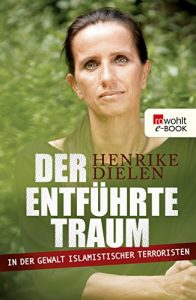 Baixar Der entführte Traum: In der Gewalt islamistischer Terroristen (German Edition) pdf, epub, ebook